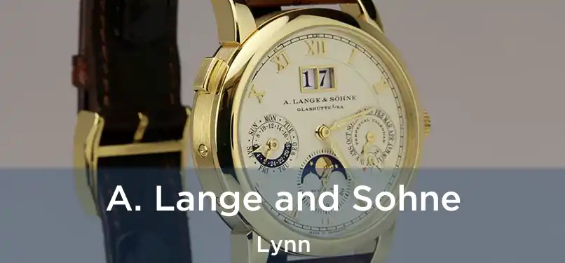 A. Lange and Sohne Lynn